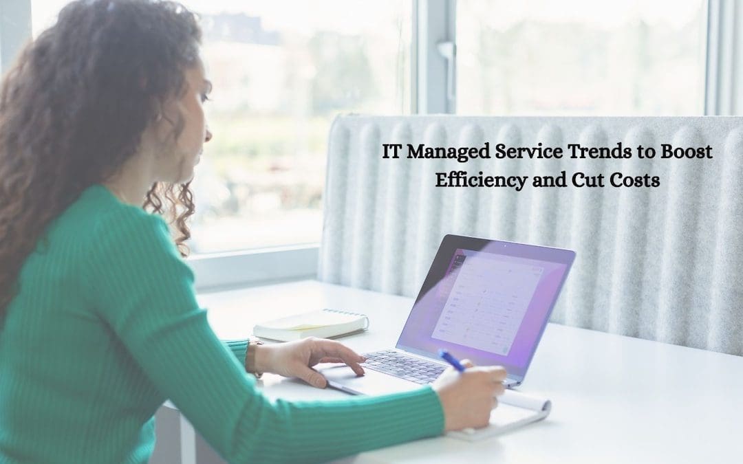 IT Managed Service Trends